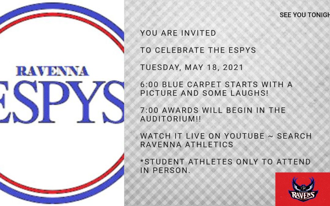 Ravenna ESPY Awards are TONIGHT!!!